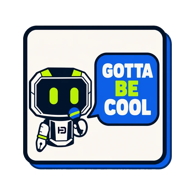 Hago the robot holding a microphone on an ivory tile, beside a blue speech bubble reading GOTTA BE COOL.